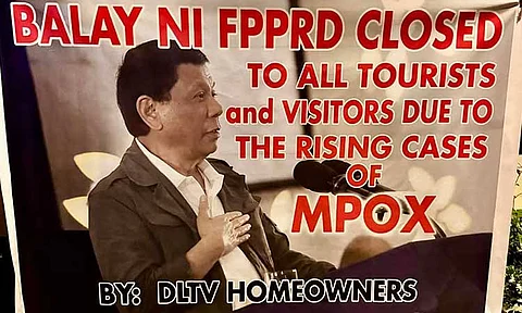 The house of former President Rodrigo Duterte at Doña Luisa Village has been closed to tourists and visitors amid rising cases of monkeypox (mpox) in Davao City.