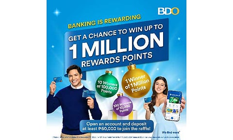 1M points up in BDO Holiday
Million Rewards raffle promo