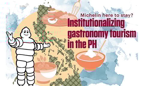 Michelin here to stay? Institutionalizing gastronomy tourism in the PH