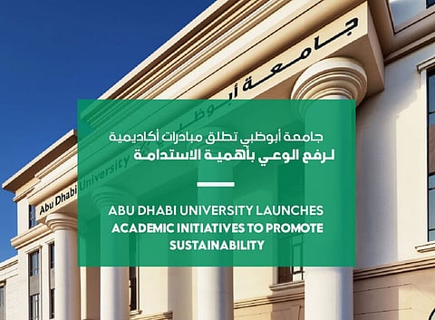 Abu Dhabi University Launches Academic Initiatives to Promote Sustainability