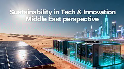 Insight — Sustainability in Technology & Innovation: A Middle East Perspective