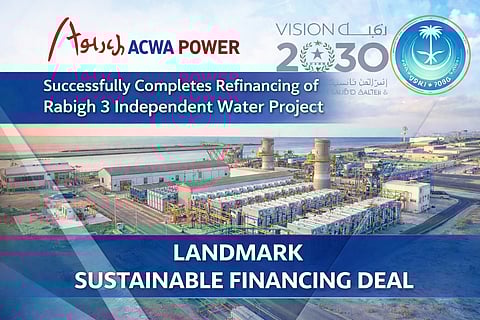 ACWA Power Completes Landmark Refinancing of Rabigh 3 Independent Water Project