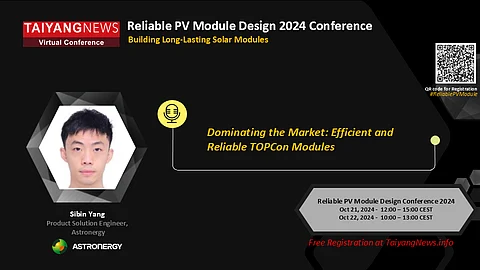 Astronergy’s Sibin Yang will be speaking on the topic: Dominating the Market: Efficient and Reliable TOPCon Modules at the TaiyangNews Reliable PV Module Design Virtual Conference. Scan the QR code to register for free. (Photo Credit: TaiyangNews)