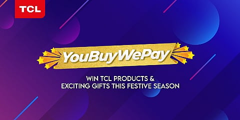 TCL Announces #YouBuyWePay Campaign to Elevate Festive Joy