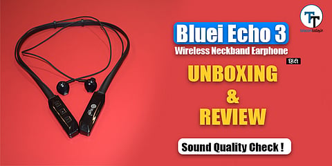 Bluei ECHO3 Wireless Neckband Unboxing & Review