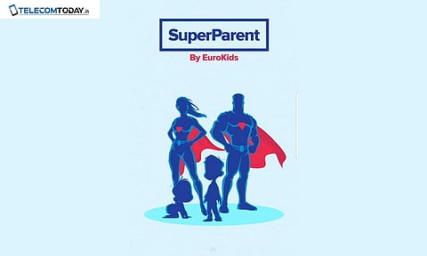 Now Take Care of Your Child’s Growth in a Smart Way with EuroKids Super Parent App