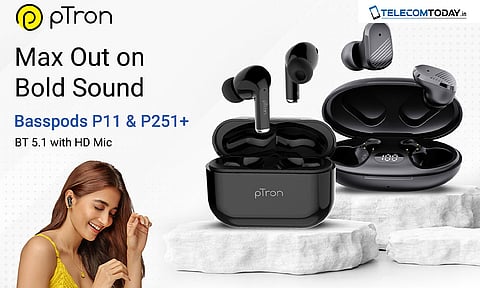 pTron Adds Two New TWS Earbuds to its Basspods Series