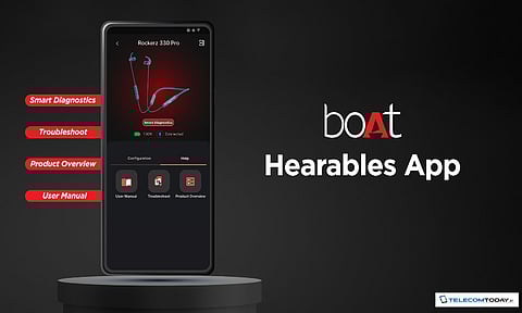 boAt Releases ‘boAt Hearables App’ for Enhanced User Experience