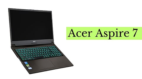 Acer Aspire 7 Launched with Next-Gen Performance and Stunning Graphics for Rs 61,990