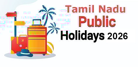 List of public holidays for 2026 released By Tamil Nadu Government