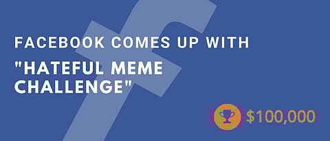 Facebook comes up with "Hateful meme challenge" to improve its AI
