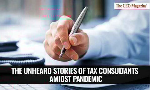 The Unheard Stories of Tax Consultants Amidst Pandemic
