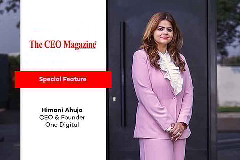 Himani Ahuja, CEO & Founder - One Digital