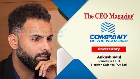 Ankush Kaul, Founder and CEO, Horizon Solarize Private Limited