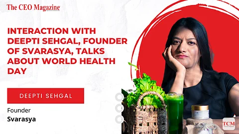 Interaction with Deepti Sehgal, Founder of Svarasya, talks about World Health Day
