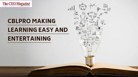 CBLPro Making Learning Easy and Entertaining