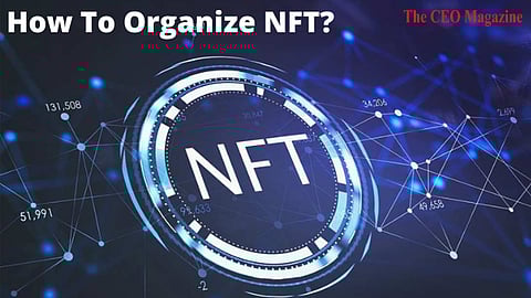 How To Organize NFT ?