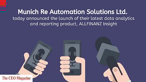 Munich Re Automation Solutions Ltd. today announced the launch of their latest data analytics and reporting product, ALLFINANZ Insight