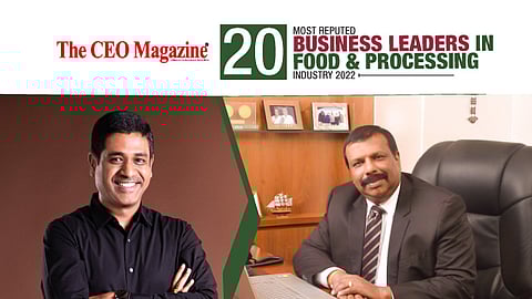 Listing - 20 Most Reputed Business Leaders in Food and Processing Industry 2022