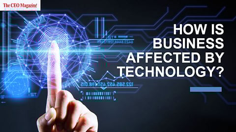 How is Business Affected by Technology?