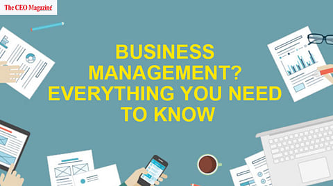Business Management? Everything you need to know