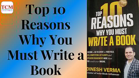 Top 10 Reasons Why You Must Write a Book