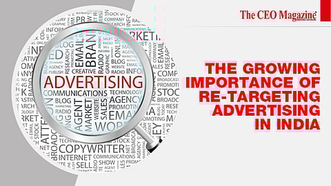 The Growing Importance of Re-Targeting Advertising in India