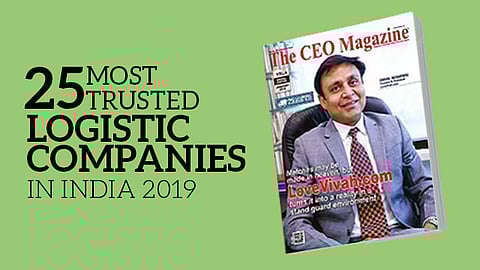 25 Most Trusted Logistic Companies in India 2019