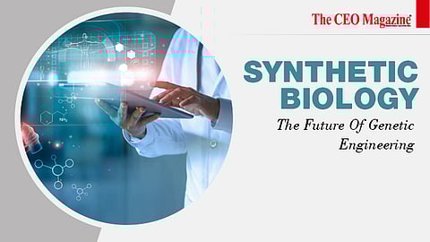Synthetic Biology_ The Future Of Genetic Engineering