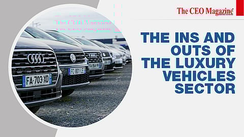 The Ins And Outs Of The Luxury Vehicles Sector