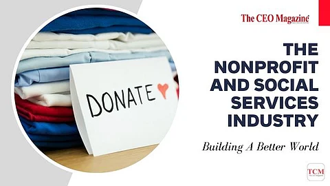 The Nonprofit And Social Services Industry