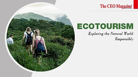 Ecotourism Exploring the Natural World Responsibly