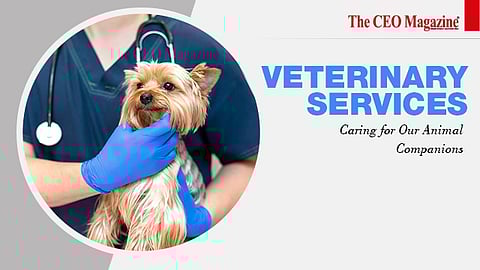 Veterinary Services Caring for Our Animal Companions