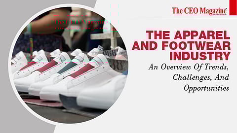 The Apparel And Footwear Industry