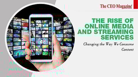 The Rise of Online Media and Streaming Services