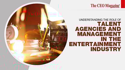 Understanding the Role of Talent Agencies and Management in the Entertainment Industry