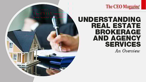 Understanding Real Estate Brokerage And Agency Services