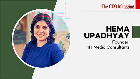 Hema Upadhyay - Founder - 1H Media Consultants