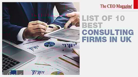 List of 10 Best Consulting Firms in UK