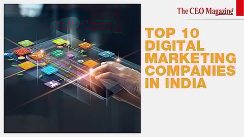 Top 10 Digital Marketing Companies in India