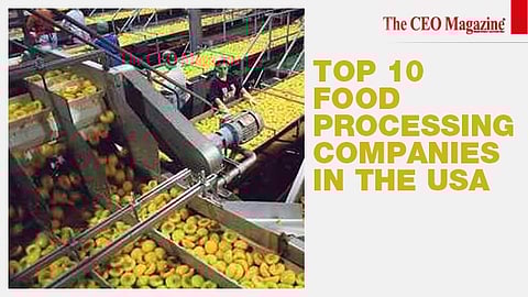 Top 10 Food Processing Companies in the USA