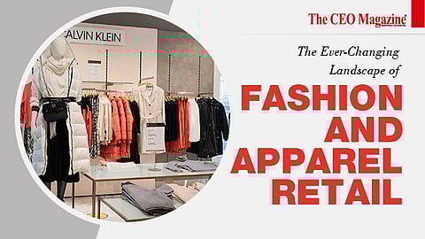 The Ever Changing Landscape of Fashion and Apparel Retail