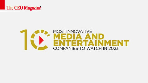 Listing- 10 Most Innovative Media &amp; Entertainment Companies to Watch in 2023.