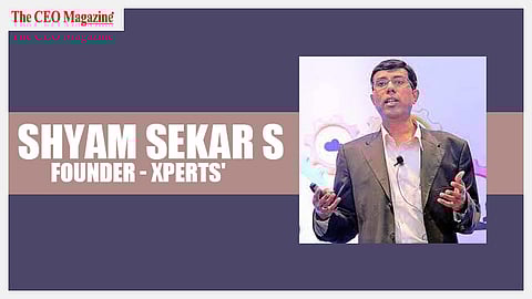 Mr. Shyam Sekar S - founder - Xperts'