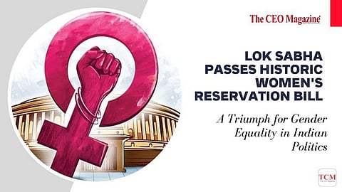 Lok Sabha Passes Historic Women's Reservation Bill