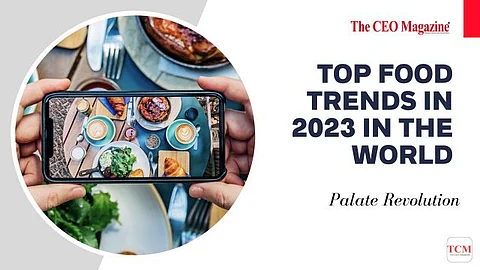 Top Food Trends in 2023 in the World