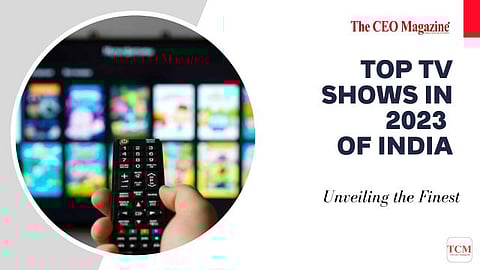 Top TV Shows in 2023 of India