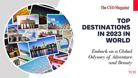Top Destinations in 2023 in World
