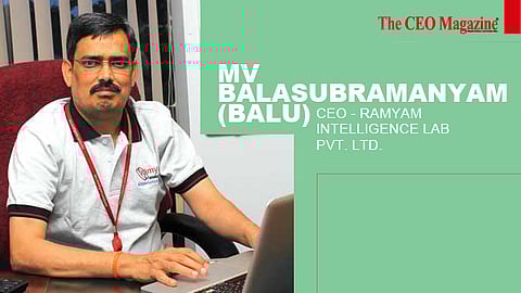 MV Balasubramanyam (Balu), CEO of Ramyam