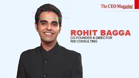 Rohit Bagga, Co-founder & Director of RIB consulting